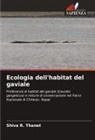 Shiva R. Thanet - Ecologia dell'habitat del gaviale