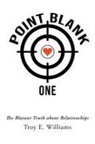 TBD, Troy E. Williams - Point Blank One