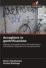 Kristel Bottinga, Kevin Veenhuizen - Accogliere la gentrificazione