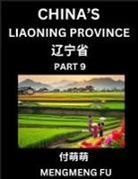 Mengmeng Fu - China's Liaoning Province (Part 9)- Learn Chinese Characters, Words, Phrases with Chinese Names, Surnames and Geography, Books for Kids, Young and Adults, HSK All Levels to Understand Chinese Geographical Organization