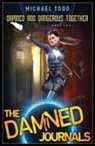 Michael Anderle, Michael Todd - Damned and Dangerous Together