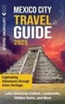 Captivating Travels - Mexico City Travel Guide
