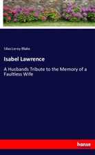 Silas Leroy Blake - Isabel Lawrence