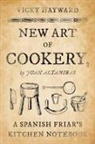 Vicky Hayward, Hayward Vicky - New Art of Cookery