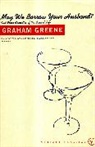 Graham Greene, Greene Graham - May We Borrow Your Husband