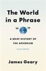 Geary James, James Geary - The World in a Phrase
