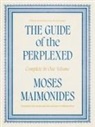 Moses Maimonides, Maimonides Moses, Moses Maimonides - Guide of the Perplexed
