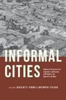 Prof. Charlotte Vorms, Brodwyn Fischer, Charlotte Vorms, Brodwyn Fischer, Charlotte Vorms - Informal Cities