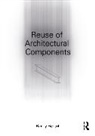 Bailey Bestul - Reuse of Architectural Components