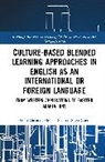 Chen Shen, Putri Gayatri, Putri (Universitas Brawijaya Gayatri, Helena Sit - Culture Based Blended Learning Approaches in English As an