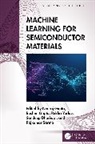 Neeraj Gupta Gupta, Sandeep Dhariwal, Gupta Neeraj, Gupta Rashmi, Rajkumar Sarma, Rekha Yadav - Machine Learning for Semiconductor Materials