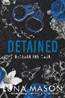 Luna Mason - Detained
