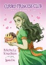 Michelle Knudsen - Cursed Princess Club