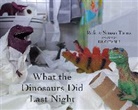 Refe Tuma, Susan Tuma, Tuma Refe, Tuma Susan - What the Dinosaurs Did Last Night