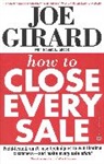 Girard, Joe Girard, Robert L Shook - How to Close Every Sale