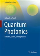Bahaa E A Saleh, Bahaa E. A. Saleh - Quantum Photonics