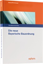 Jürgen Busse, Franz Dirnberger - Die neue Bayerische Bauordnung