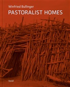 Winfried Bullinger, Thomas Schirmböck - Pastoralist Homes