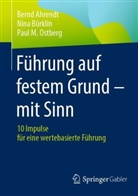 Bernd Ahrendt, Nina Bürklin, Paul M Ostberg, Paul M. Ostberg - Führung auf festem Grund - mit Sinn