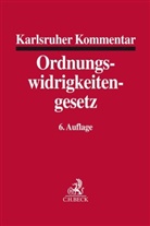 Sigrid Dörmer, Klaus Ellbogen u a, Wolfgang Mitsch - Karlsruher Kommentar zum Gesetz über Ordnungswidrigkeiten