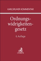 Sigrid Dörmer, Klaus Ellbogen u a, Wolfgang Mitsch - Karlsruher Kommentar zum Gesetz über Ordnungswidrigkeiten. OWiG
