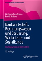 Wolfgang Grundmann, Rudolf Rathner - Bankwirtschaft, Rechnungswesen und Steuerung, Wirtschafts- und Sozialkunde
