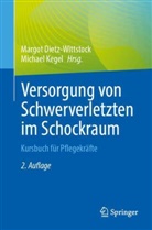 Margot Dietz-Wittstock, Kegel, Michael Kegel - Versorgung von Schwerverletzten im Schockraum