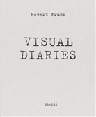 Robert Frank - The Visual Diaries