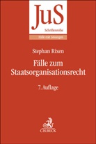 Stephan Rixen - Fälle zum Staatsorganisationsrecht