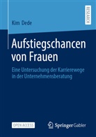 Kim Dede - Aufstiegschancen von Frauen