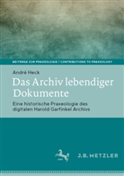 André Heck - Das Archiv lebendiger Dokumente