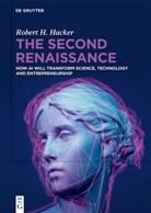 Robert H Hacker, Robert H. Hacker - The Second Renaissance