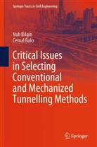 Cemal Balci, Cemal Balcı, Nuh Bilgin - Critical Issues in Selecting Conventional and Mechanized Tunnelling Methods