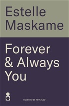 Estelle Maskame, Maskame Estelle - Forever & Always You