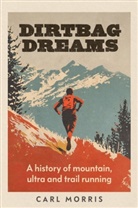 Carl Morris, Morris Carl - Dirtbag Dreams