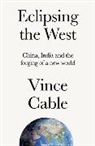 Vince Cable, Cable Vince - Eclipsing the West