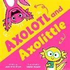Jess Hitchman, Sarah Rebar - Axolotl and Axolittle