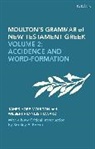 Wilbert Francis Howard, James Hope Moulton, Moulton James Hope, Port, Stanley E. Porter, Turner Nigel - Moulton's Grammar of New Testament Greek: New Edition