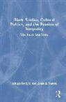 Jr. Reed, Adolph Reed Jr., Kenneth Warren, Warren Kenneth W. - Black Studies, Cultural Politics, and the Evasion of Inequality