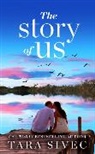 Tara Sivec, Sivec Tara - The Story of Us