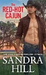 Sandra Hill, Hill Sandra - The Red-Hot Cajun (Reissue)
