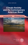 Jonas Müller - Climate Anxiety and the Contemporary American Novel