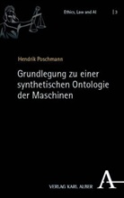 Hendrik Poschmann - Grundlegung zu einer synthetischen Ontologie der Maschinen