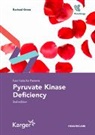 Rachael Grace - Fast Facts for Patients: Pyruvate Kinase Deficiency