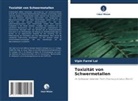 Vipin Farrel Lal - Toxizität von Schwermetallen