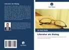 Ali Hadi Mulla - Literatur als Dialog