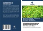 Franciele Caroline de Assis Valadão, Oscarlina L. dos S. Weber, D Valadão Jr, Daniel Dias Valadão Jr - Phosphatdüngung und Bodenverdichtung im Direktsaatanbau