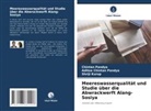 Aditee Chintan Pandya, Shri Kurup, Shriji Kurup, Chintan Pandya - Meereswasserqualität und Studie über die Abwrackwerft Alang-Sosiya