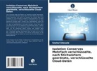 Snehal Shewale - Isolation Conserves Mehrfach verschlüsselte, nach Stichwörtern geordnete, verschlüsselte Cloud-Daten