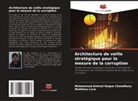 Mohammad Aminul Hoque Chowdhury, Matthew Love - Architecture de veille stratégique pour la mesure de la corruption